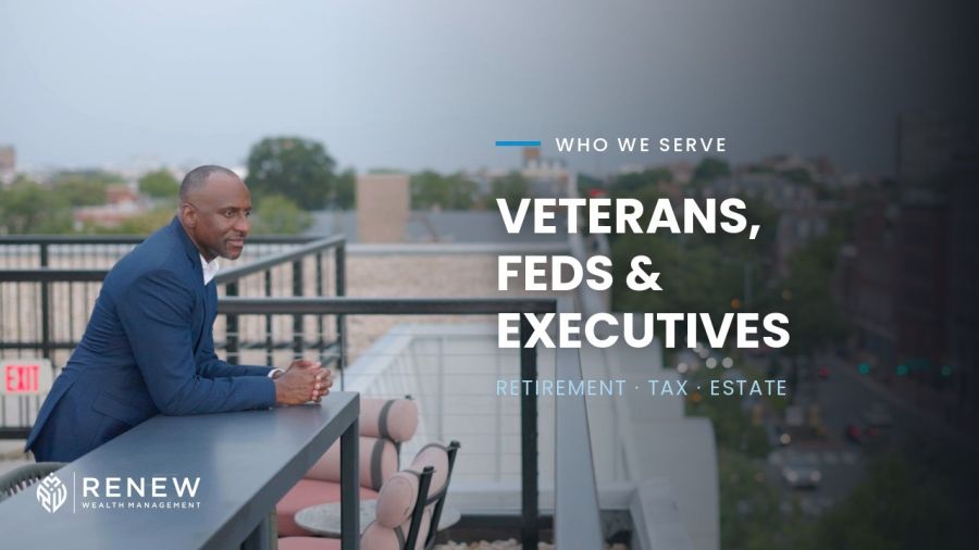 Financial Planning for Veterans, Federal Employees & Executives